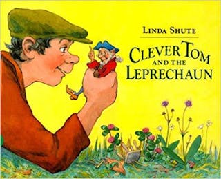 Clever Tom and the Leprechaun: An Old Irish Story