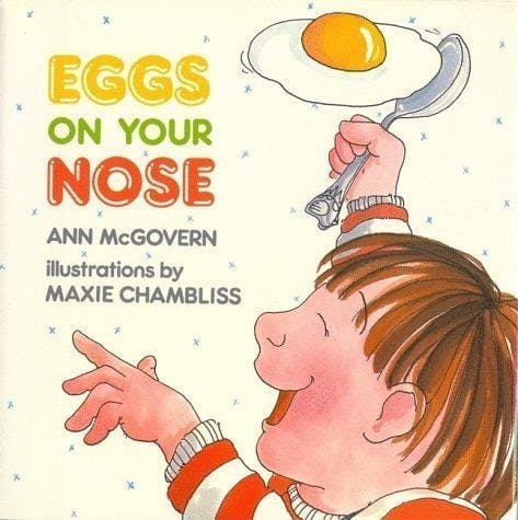 Eggs on Your Nose