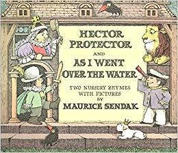 Hector Protector and As I Went Over the Water: Two Nursery Rhymes