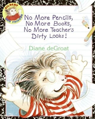 No More Pencils, No More Books, No More Teacher's Dirty Looks!