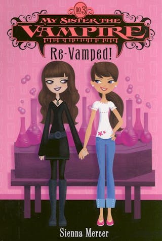 My Sister the Vampire #3: Re-Vamped!