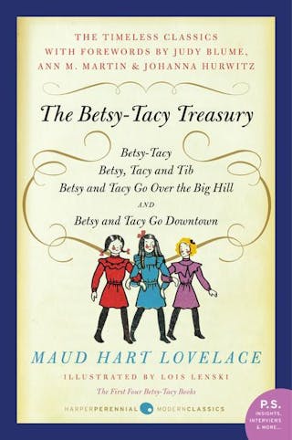 Betsy-Tacy Treasury: The First Four Betsy-Tacy Books