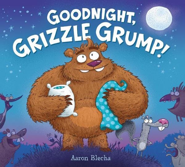 Goodnight, Grizzle Grump!