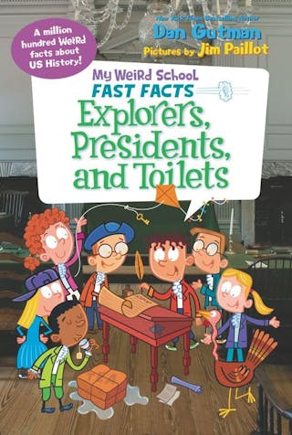 Explorers, Presidents, and Toilets