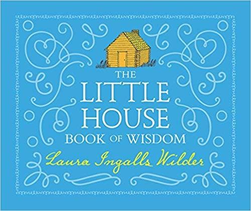 The Little House Book of Wisdom