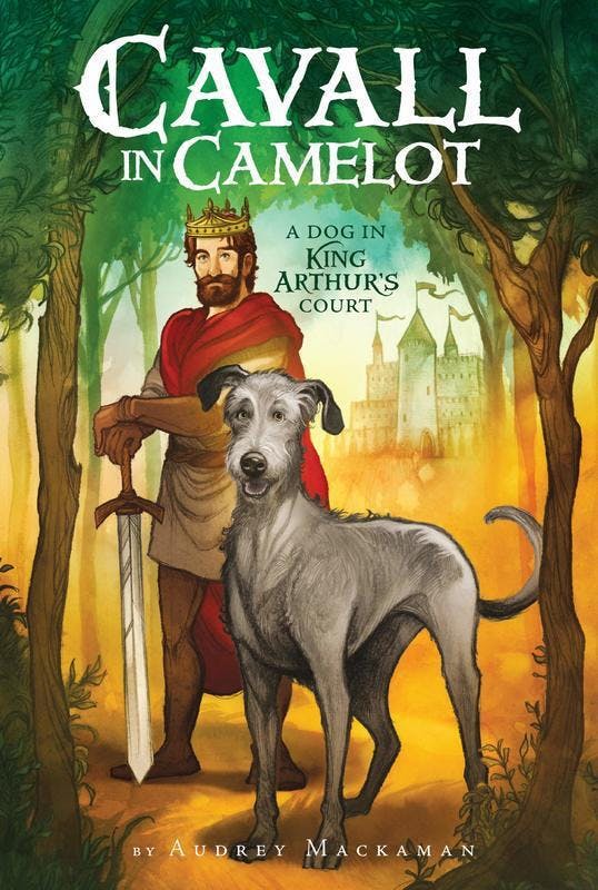 A Dog In King Arthur’s Court
