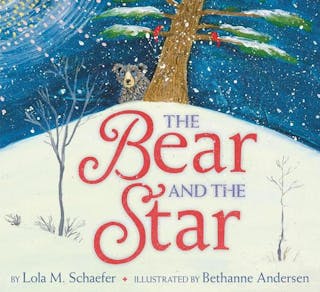 Bear and the Star: A Winter and Holiday Book for Kids