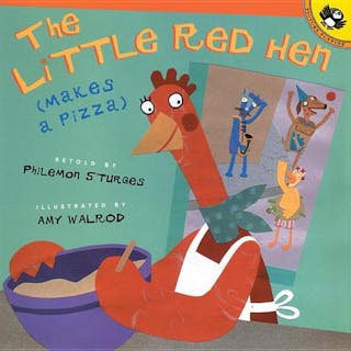 Little Red Hen Makes a Pizza