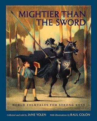 Mightier Than the Sword: World Folktales for Strong Boys