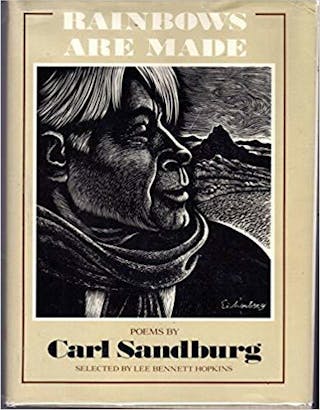 Rainbows Are Made: Poems by Carl Sandburg