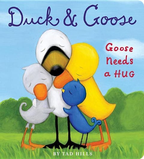 Duck and Goose: Goose Needs a Hug