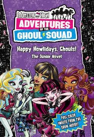 Happy Howlidays, Ghouls!: The Deluxe Junior Novel