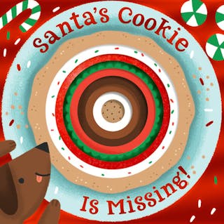 Santa's Cookie Is Missing! (Board Book with Die-Cut Reveals)