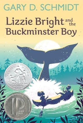 Lizzie Bright and the Buckminster Boy: A Newbery Honor Award Winner