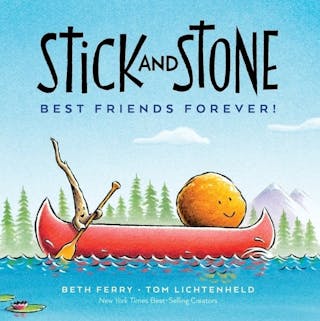 Stick and Stone: Best Friends Forever