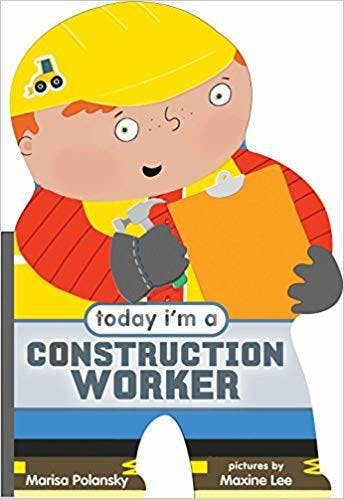 Today I'm a Construction Worker