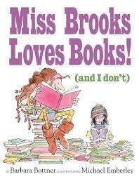 Miss Brooks Loves Books! (And I Don't)