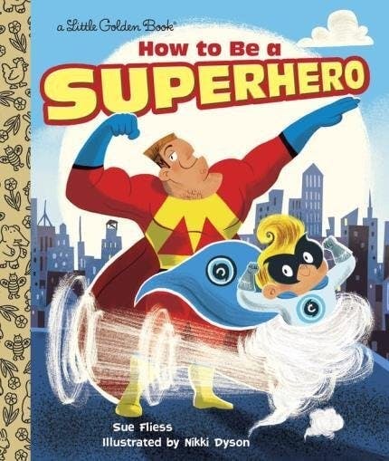 how to be a superhero