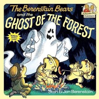 Berenstain Bears and the Ghost of the Forest