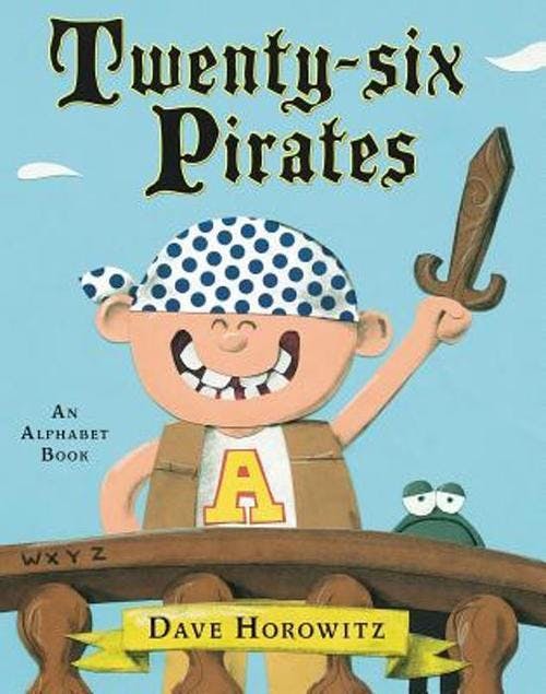 Twenty-six Pirates: An Alphabet Book