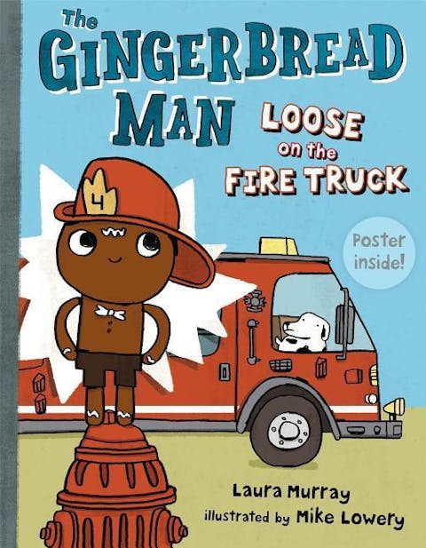 The Gingerbread Man Loose on the Fire Truck