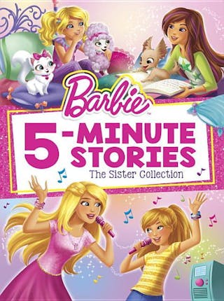 Barbie 5-Minute Stories: The Sister Collection (Barbie)