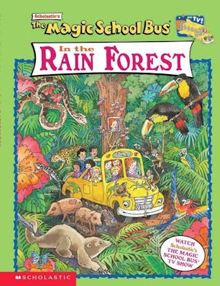 The Magic School Bus In the Rain Forest