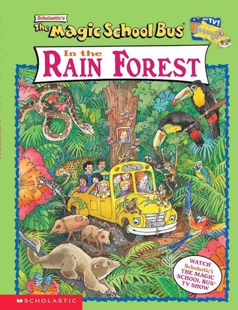 The Magic School Bus In the Rain Forest