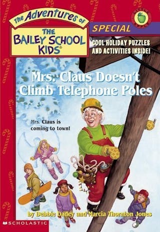 Mrs. Claus Doesn't Climb Telephone Poles