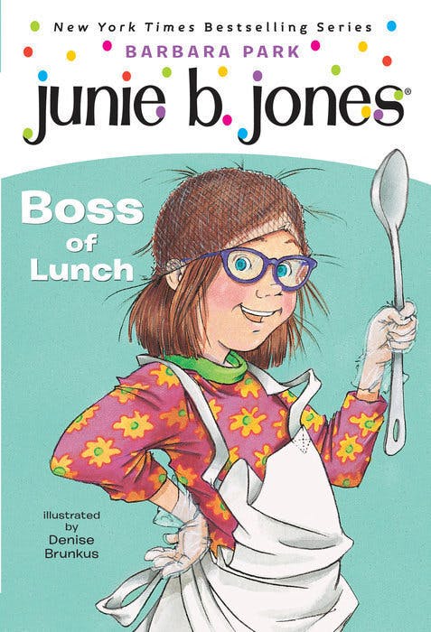 Junie B. Jones: Boss of Lunch