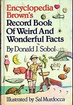 Encyclopedia Brown's Record Book of Weird and Wonderful Facts