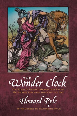 Wonder Clock Or, Four and Twenty Marvelous Tales