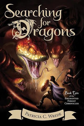 Searching for Dragons, Volume 2: The Enchanted Forest Chronicles, Book Two