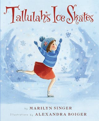 Tallulah's Ice Skates: A Winter and Holiday Book for Kids