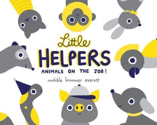 Little Helpers: Animals on the Job!