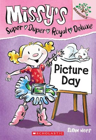Picture Day: A Branches Book (Missy's Super Duper Royal Deluxe #1)