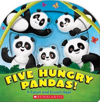Five Hungry Pandas!: A Count and Crunch Book