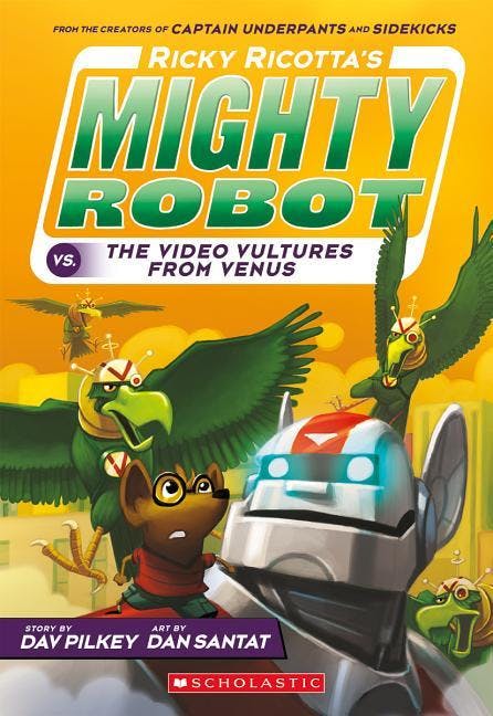 Ricky Ricotta's Mighty Robot vs. the Video Vultures from Venus (Ricky Ricotta's Mighty Robot #3), Volume 3