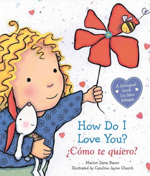 How Do I Love You? / ¿Cómo Te Quiero? (Bilingual)
