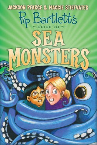 Pip Bartlett's Guide to Sea Monsters (Pip Bartlett #3), Volume 3