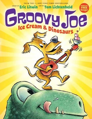 Groovy Joe: Ice Cream & Dinosaurs