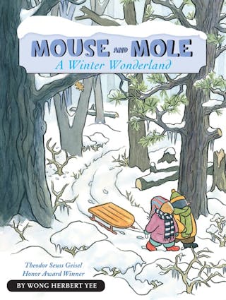 Mouse and Mole, a Winter Wonderland: A Winter and Holiday Book for Kids