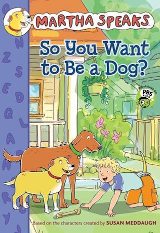 So You Want to Be a Dog?