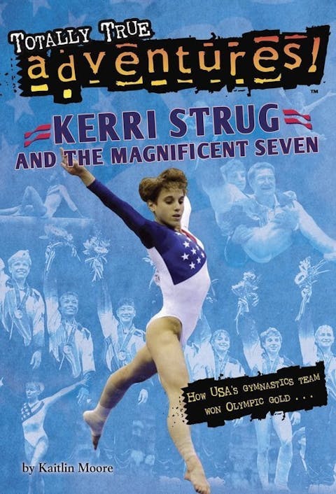 Kerri Strug and the Magnificent Seven