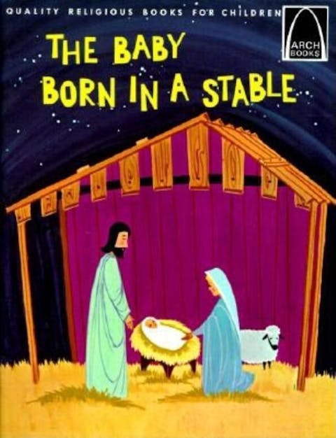 The Baby Born in a Stable