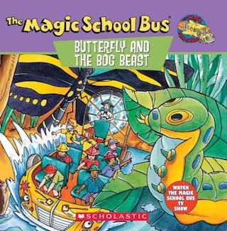 The Magic School Bus: Butterfly and the Bog Beast: A Book about Butterfly Camouflage
