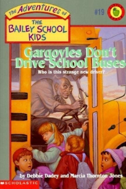 Gargoyles Don't Drive School Buses