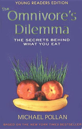 Omnivore's Dilemma: The Secrets Behind What You Eat (School & Library)