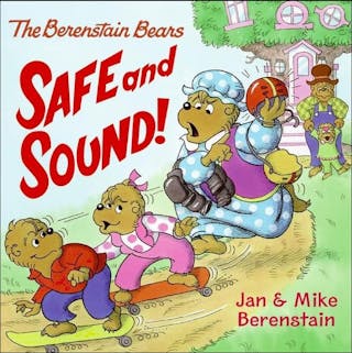 The Berenstain Bears Safe and Sound!