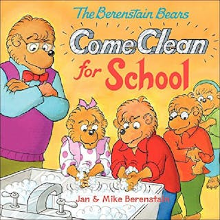 Berenstain Bears Come Clean for School (Bound for Schools & Libraries)